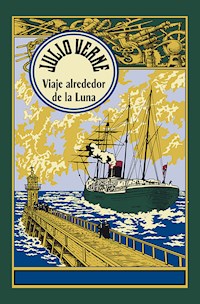 Viaje alrededor de la Luna - Julio Verne - E-Book
