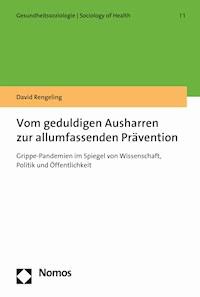 Vom geduldigen Ausharren zur allumfassenden Prävention - David Rengeling - E-Book