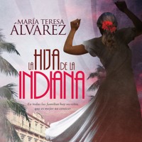La hija de la indiana - María Teresa Álvarez - Hörbuch