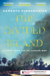 This Divided Island - Samanth Subramanian - E-Book