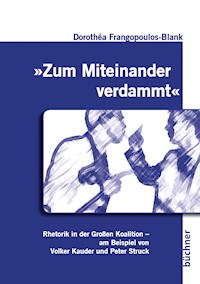 "Zum Miteinander verdammt" - Dorothéa Frangopoulos-Blank - E-Book