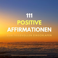 111 positive Affirmationen zum friedvollen Einschlafen - Patrick Lynen - Hörbuch