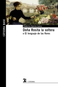 Doña Rosita la soltera - Federico García Lorca - E-Book