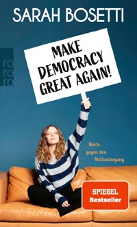 Make Democracy Great Again! - Sarah Bosetti - E-Book