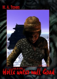 GG-B 004: Hölle unter null Grad - W. A. Travers - E-Book