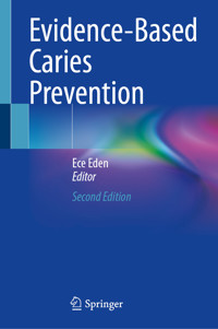 Evidence-Based Caries Prevention -  - E-Book