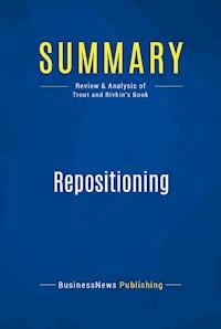 Summary: Repositioning - BusinessNews Publishing - E-Book