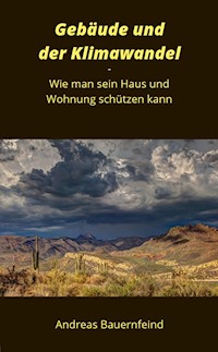 Gebäude und der Klimawandel - Andreas Bauernfeind - E-Book