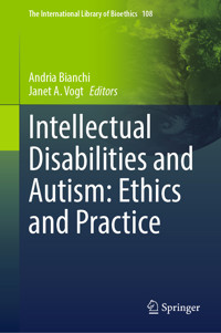 Intellectual Disabilities and Autism: Ethics and Practice - - E-Book