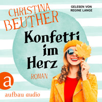 Konfetti im Herz (Ungekürzt) - Christina Beuther - Hörbuch