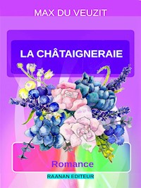La Châtaigneraie - Max du Veuzit - E-Book