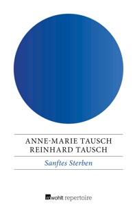Sanftes Sterben - Anne-Marie Tausch - E-Book