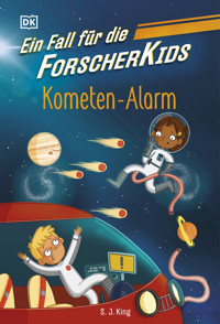 Ein Fall für die Forscher-Kids 2. Kometen-Alarm - S. J. King - E-Book