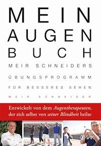 Mein Augen-Buch - Meir Schneider - E-Book