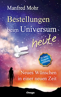 Bestellungen beim Universum heute - Manfred Mohr - E-Book