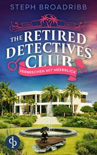 Verbrechen mit Meerblick | Ein fesselnder Cosy Crime über Ermittler in Rente - Steph Broadribb - E-Book