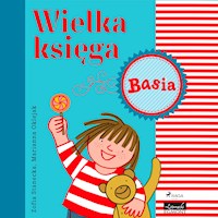 Wielka księga - Basia - Zofia Stanecka - Hörbuch