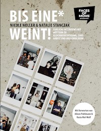 Bis eine* weint! - Nicole Noller - E-Book