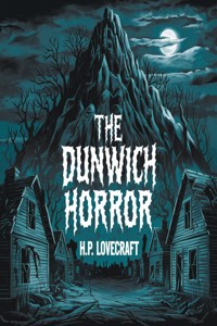 The Dunwich Horror (illustrated) - H G Wells - E-Book