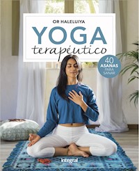 Yoga terapéutico - Or Haleluiya - E-Book