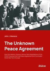 The Unknown Peace Agreement - John J. Maresca - E-Book
