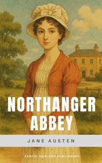 Northanger Abbey - Jane Austen. - E-Book