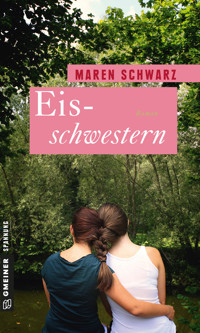 Eisschwestern - Maren Schwarz - E-Book