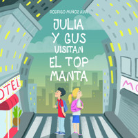 Julia y Gus visitan el top manta - Rodrigo Muñoz Avia - Hörbuch