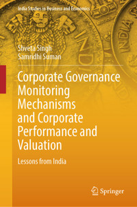 Corporate Governance Monitoring Mechanisms and Corporate Performance and Valuation - Shveta Singh - E-Book