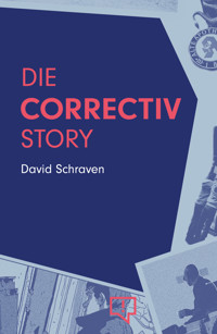 Die CORRECTIV-Story - David Schraven - E-Book