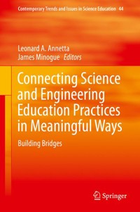 Connecting Science and Engineering Education Practices in Meaningful Ways -  - E-Book