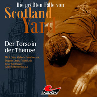 Die größten Fälle von Scotland Yard, Folge 71: Der Torso in der Themse (ungekürzt) - Markus Duschek - Hörbuch