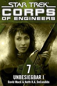 Star Trek - Corps of Engineers 07: Unbesiegbar 1 - David Mack - E-Book