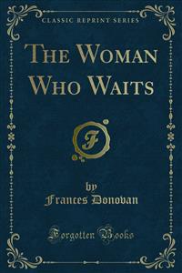 The Woman Who Waits - Frances Donovan - E-Book