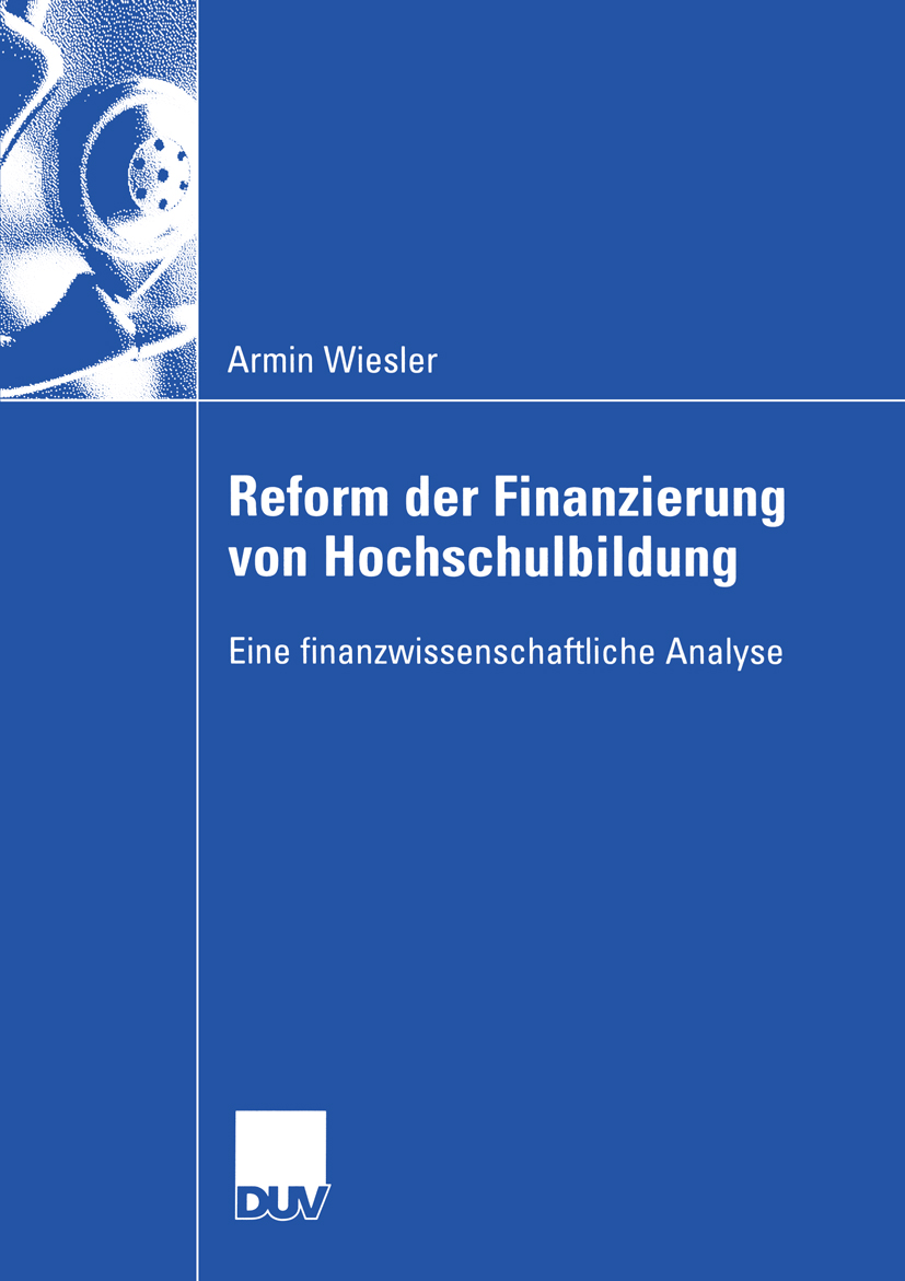 Reform der Finanzierung von Hochschulbildung - Armin Wiesler - E-Book