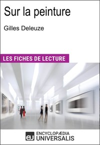 Sur la peinture de Gilles Deleuze - Encyclopædia Universalis - E-Book