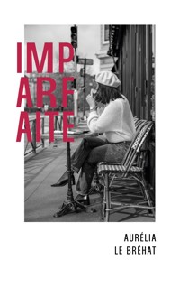 Imparfaite - Aurélia Le Bréhat - E-Book