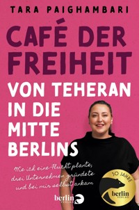 Café der Freiheit - Tara Paighambari - E-Book