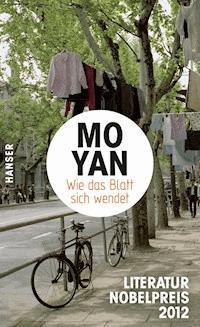 Wie das Blatt sich wendet - Mo Yan - E-Book