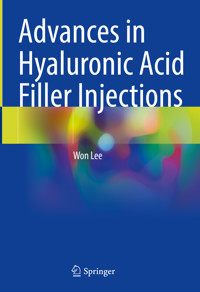 Advances in Hyaluronic Acid Filler Injections - Won Lee - E-Book
