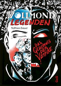 Vollmondlegenden - Matthias Bauer - E-Book