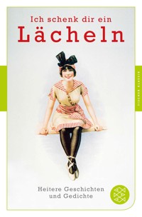 Ich schenk dir ein Lächeln -  - E-Book