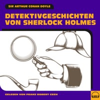Detektivgeschichten von Sherlock Holmes - Sir Arthur Conan Doyle - Hörbuch