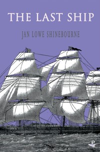 The Last Ship - Jan Shinebourne - E-Book