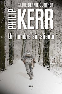 Un hombre sin aliento - Philip Kerr - E-Book
