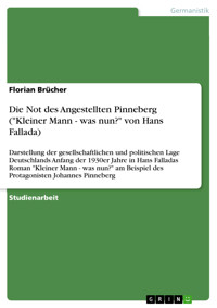 Die Not des Angestellten Pinneberg ("Kleiner Mann - was nun?" von Hans Fallada) - Florian Brücher - E-Book