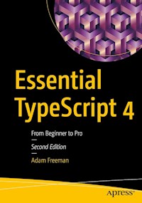 Essential TypeScript 4 - ADAM FREEMAN - E-Book