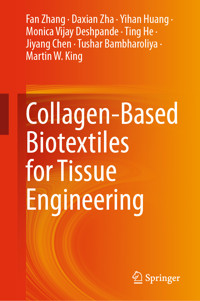 Collagen-Based Biotextiles for Tissue Engineering - Fan Zhang - E-Book