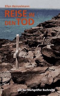 Reise in den Tod - Ellen Heinzelmann - E-Book