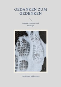 Gedanken zum Gedenken - Ute-Marion Wilkesmann - E-Book